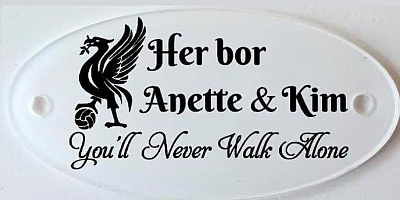 Akrylskilt- You´ll never walk alone